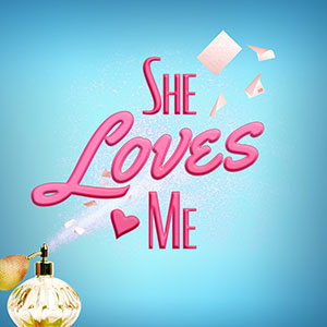 <em>She Loves Me</em> at South Coast Repertory