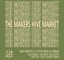 The Makers Hive Market Aug. 2nd at The CAMP