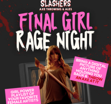 Final Girl Rage Night at Slashers Axe Throwing & Ales