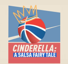 Cinderella: A Salsa Fairy Tale at Argyros Plaza