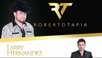 Roberto Tapia / Larry Hernandez