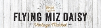Flying Miz Daisy Vintage Market- December