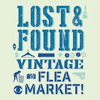 Lost & Found Vintage Flea Market March Lost & Found Vintage Flea Market March