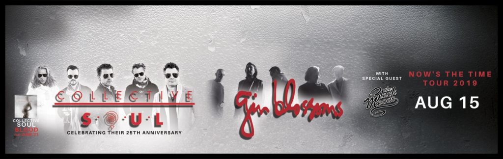 COLLECTIVE SOUL / GIN BLOSSOMS / THE BLACK MOODS