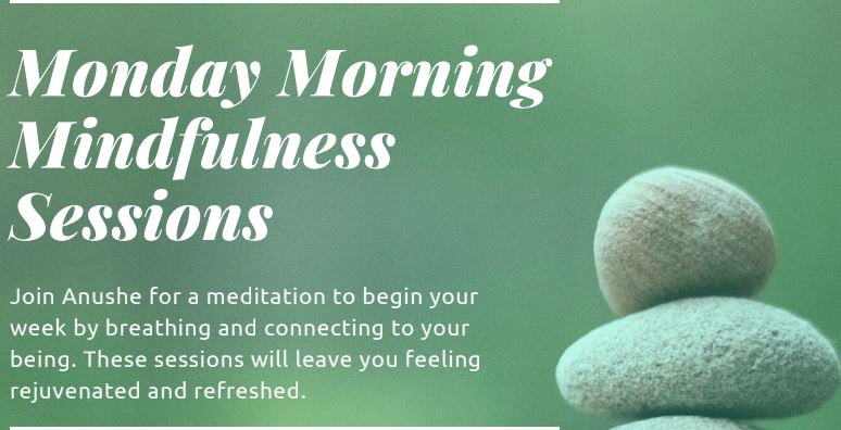 Monday Morning Mindfulness Sessions Monday Morning Mindfulness Sessions