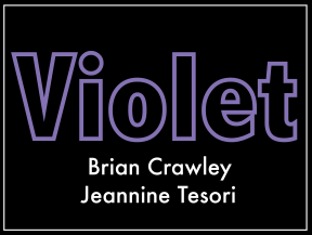 The Costa Mesa Playhouse presents Violet The Costa Mesa Playhouse presents Violet