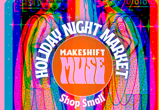 Makeshift Muse Holiday Night Market at SOCO & The OC Mix Makeshift Muse Holiday Night Market at SOCO & The OC Mix