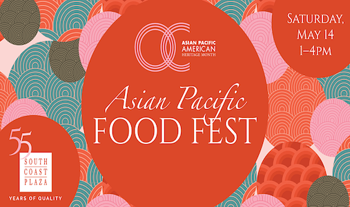 South Coast Plaza's Asian Pacific Food Fest in Costa Mesa South Coast Plaza's Asian Pacific Food Fest in Costa Mesa