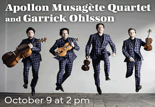 Apollon Musagète Quartet and Garrick Ohlsson Apollon Musagète Quartet and Garrick Ohlsson
