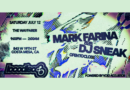 Mark Farina b2b DJ Sneak at The Wayfarer Mark Farina b2b DJ Sneak at The Wayfarer