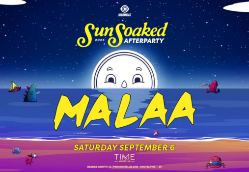Malaa Sunsoaked Afterparty at Time Nightclub Malaa Sunsoaked Afterparty at Time Nightclub