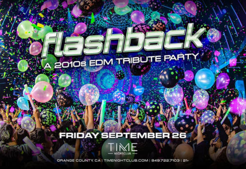 Flashback: A 2010s EDM Tribute Party Sept. 2025 at Time Nightclub Flashback: A 2010s EDM Tribute Party Sept. 2025 at Time Nightclub