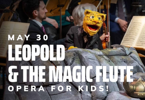 Leopold & The Magic Flute: Opera for Kids! at Segerstrom Concert Hall