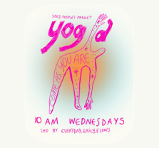 Colorful flyer with a pink, abstract human figure and handwritten text: “Yoga. Free As You Are. 10 AM Wednesdays. Shed People’s Market. Led by everyday.emily.flows.” Background has soft orange and pink gradient.