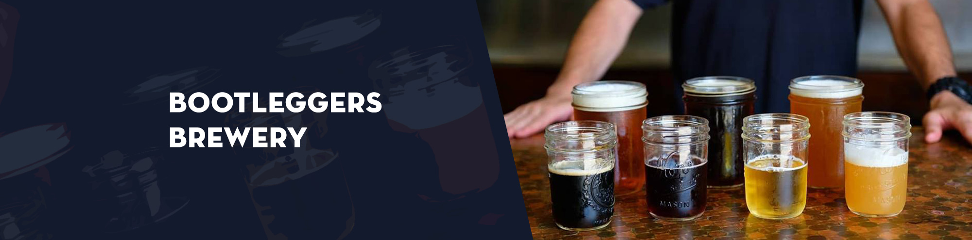 A person stands behind a row of beer-filled mason jars on a wooden bar. The text Bootleggers Brewery Costa Mesa appears on a dark blue background to the left.
