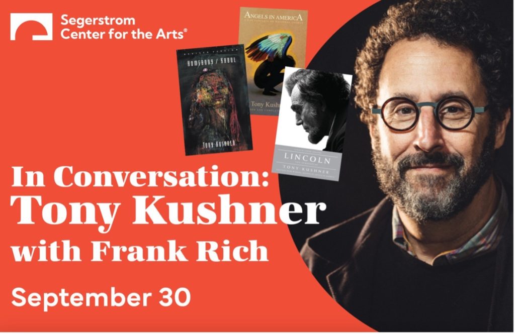Event poster for In Conversation: Tony Kushner with Frank Rich on September 30. Features Tony Kushners photo, book covers, and the Segerstrom Center for the Arts logo.